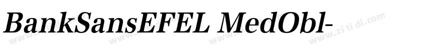 BankSansEFEL MedObl字体转换 BankSansEFEL MedObl字体转换